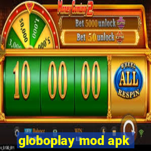 globoplay mod apk